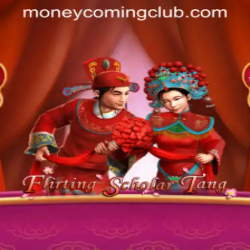 FlirtingScholarTang and Money Coming: An Enthralling Experience in Gaming