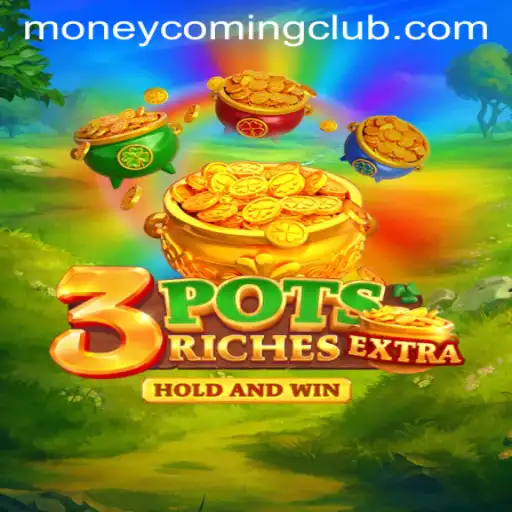 Unlocking the Excitement of 3potsExtra: A Journey into the World of 'Money Coming'