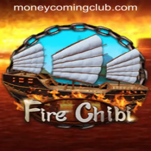 FireChibi: Ignite Your Gaming Passion With 'Money Coming'