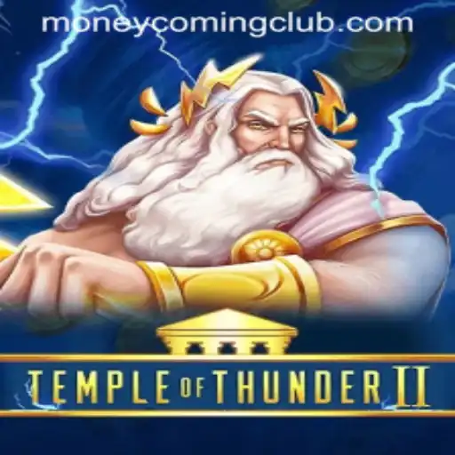 Exploring TempleofThunderII: Money Coming - A Thrilling Adventure Awaits